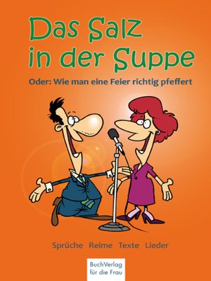 cover image of Das Salz in der Suppe oder wie man eine Feier richtig würzt!